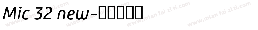 Mic 32 new字体转换